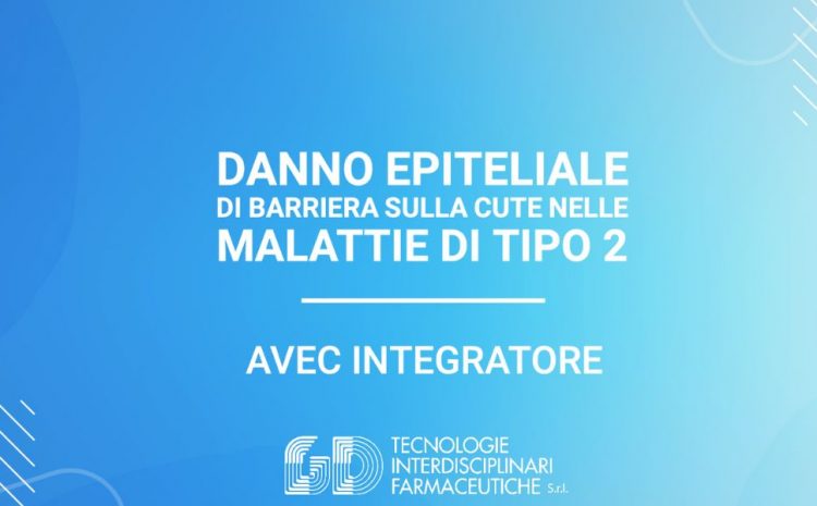 danno di barriera sulla cute malattie tipo 2 avec integratore